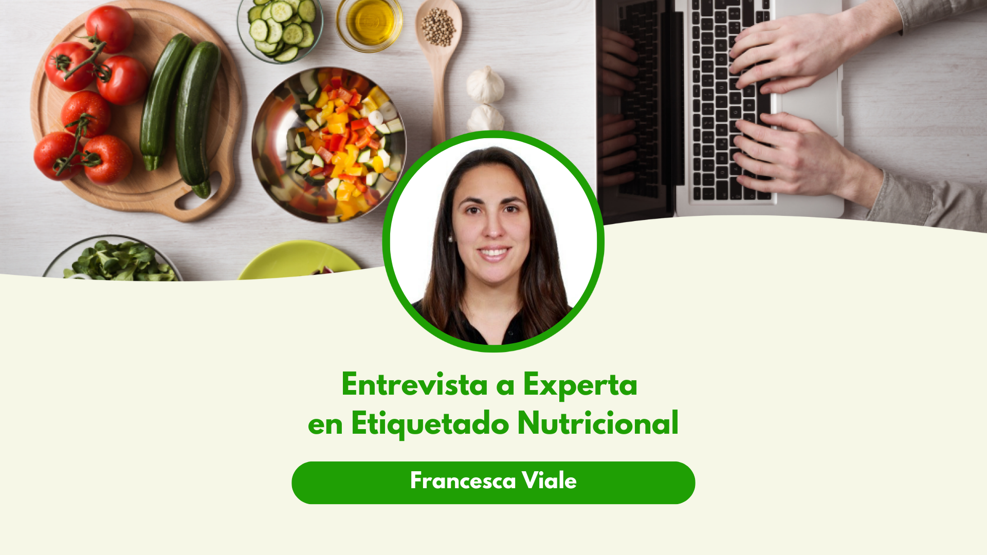 Entrevista a Francesca Viale: Etiquetado Nutricional y Educación del Consumidor