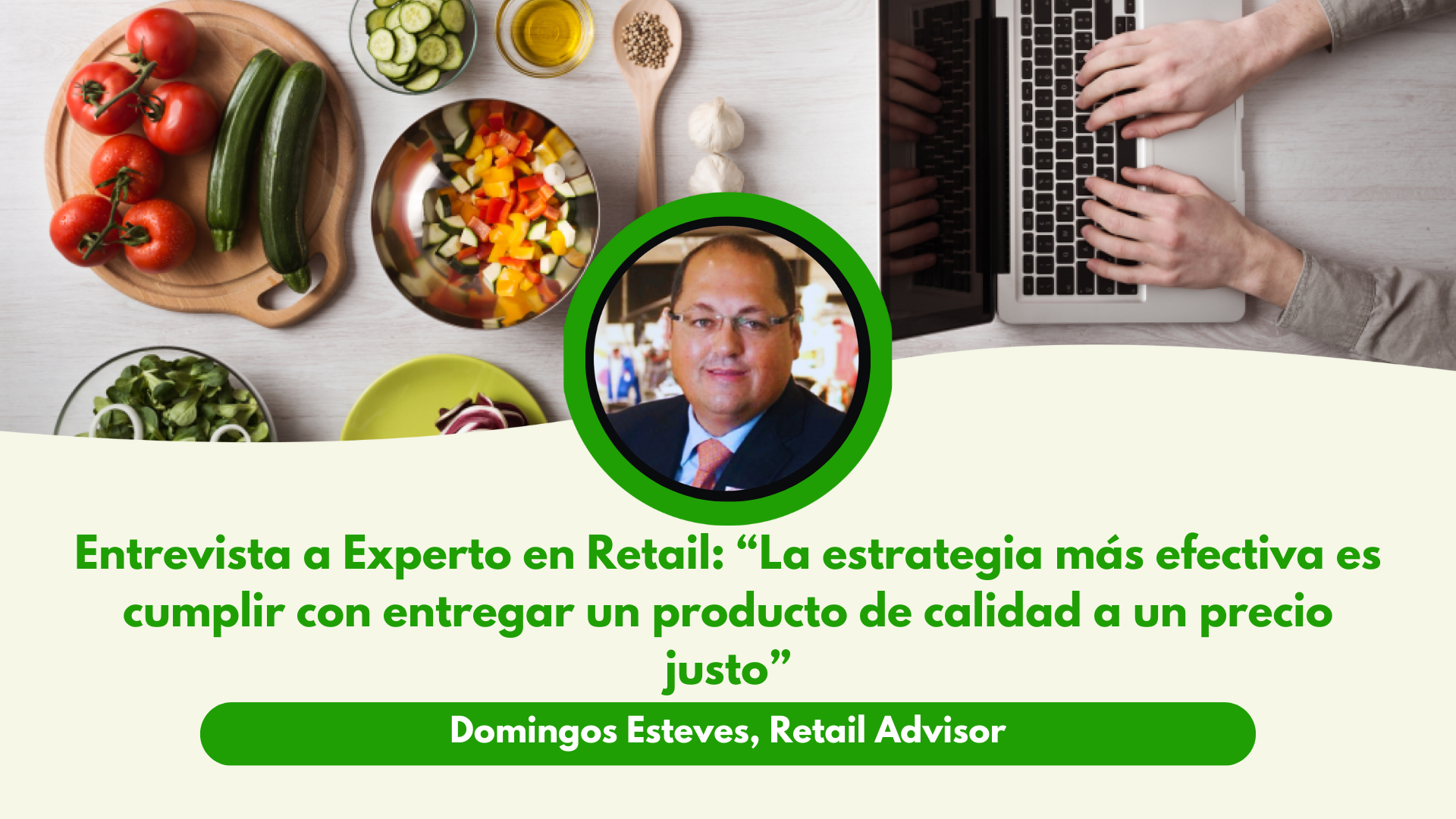 Innovación y estrategias en Retail con Domingos Esteves